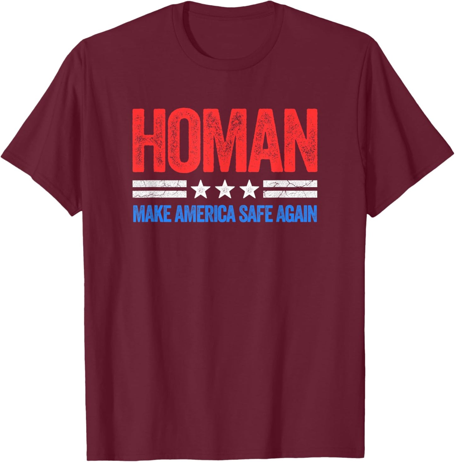 Vintage Style USA Make America Safe Again Tom Homan Funny US Patriotic Party T-Shirt - T-Shirt | Maroon