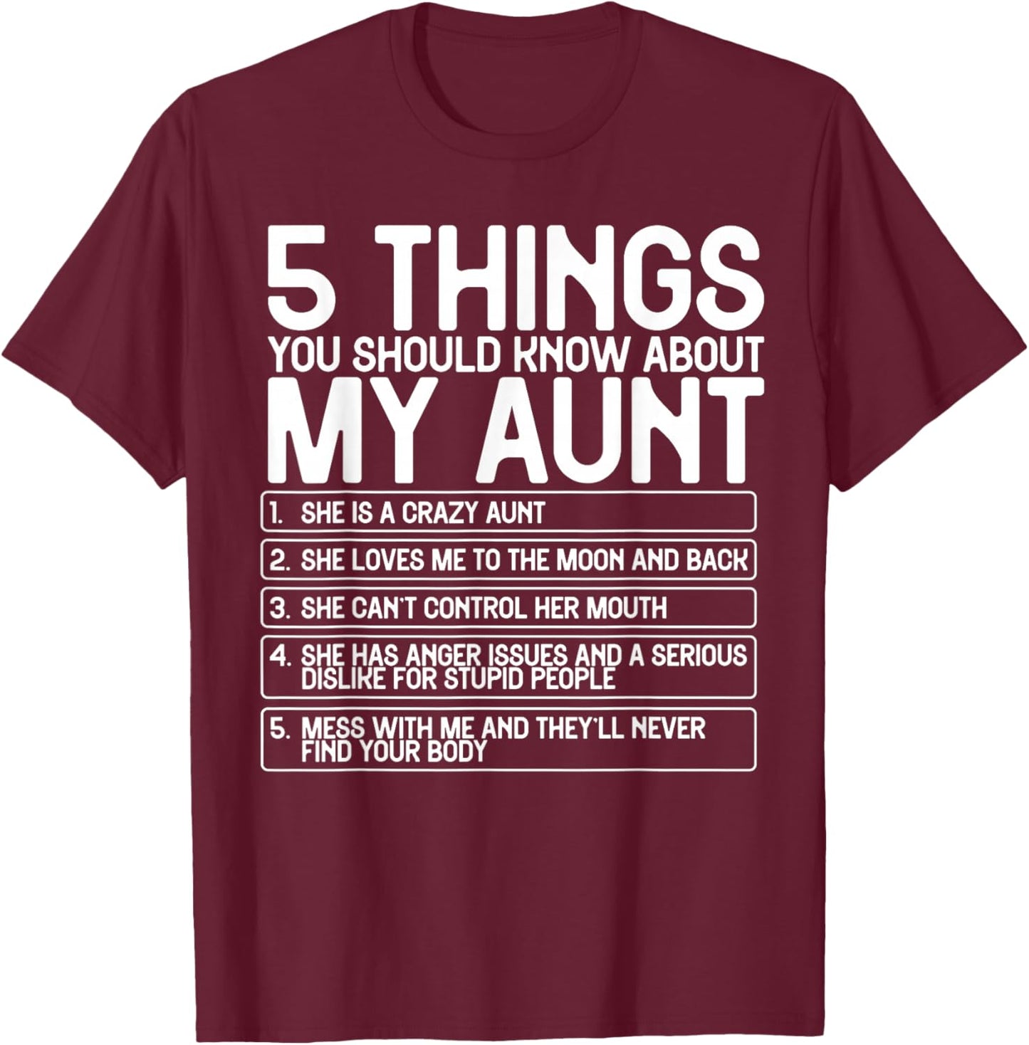 5 Things You Should Know About My Aunt She Is A Crazy Aunt T-Shirt - T-Shirt | Maroon