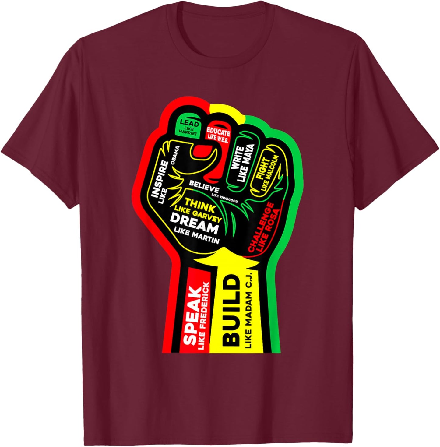 Juneteenth Dream Like Leaders African Afro Black Men Women T-Shirt - T-Shirt | Maroon