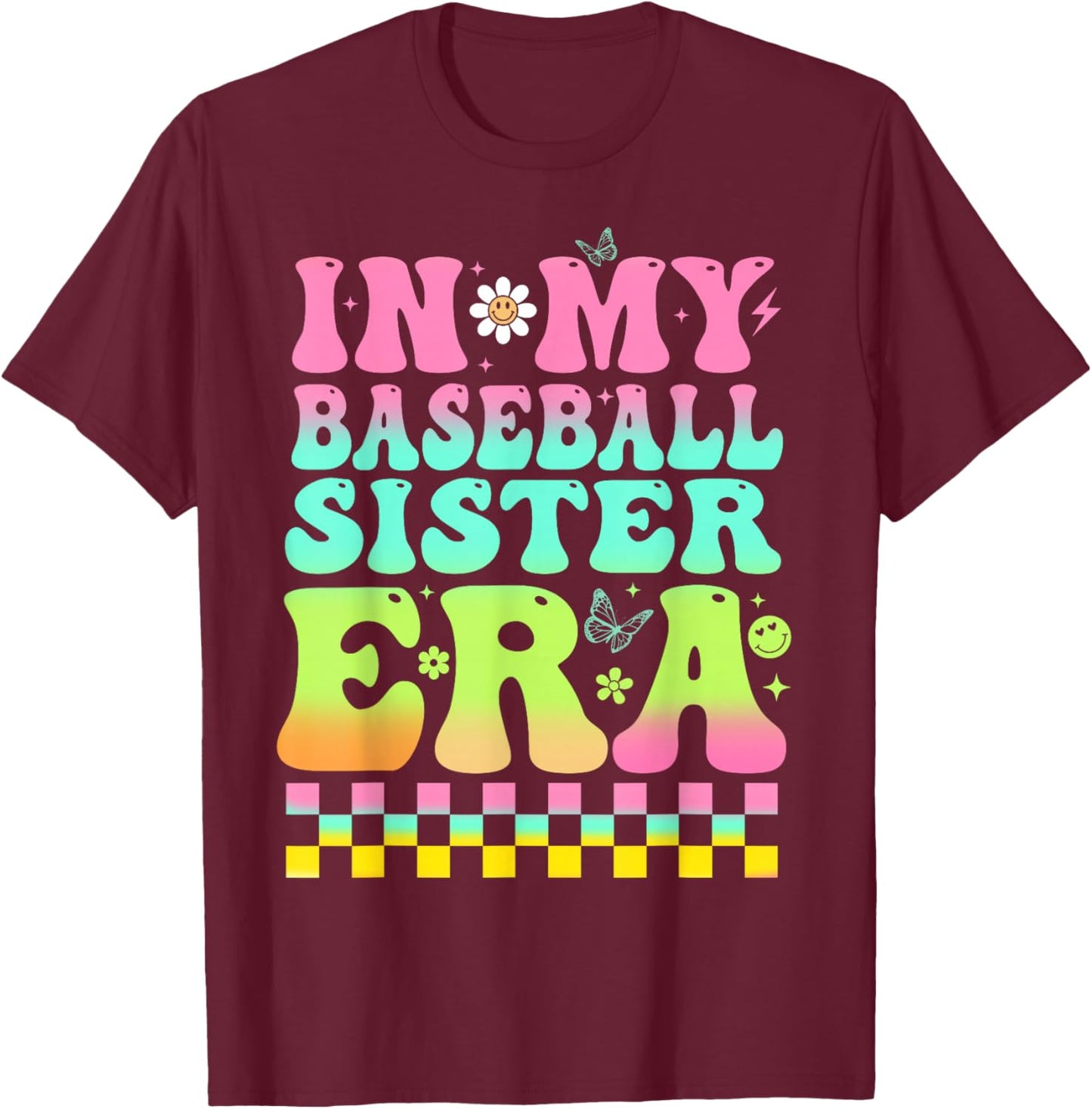 In My Baseball Sister Era Retro Baseball Sis Women Kids Girl T-Shirt - T-Shirt | Maroon