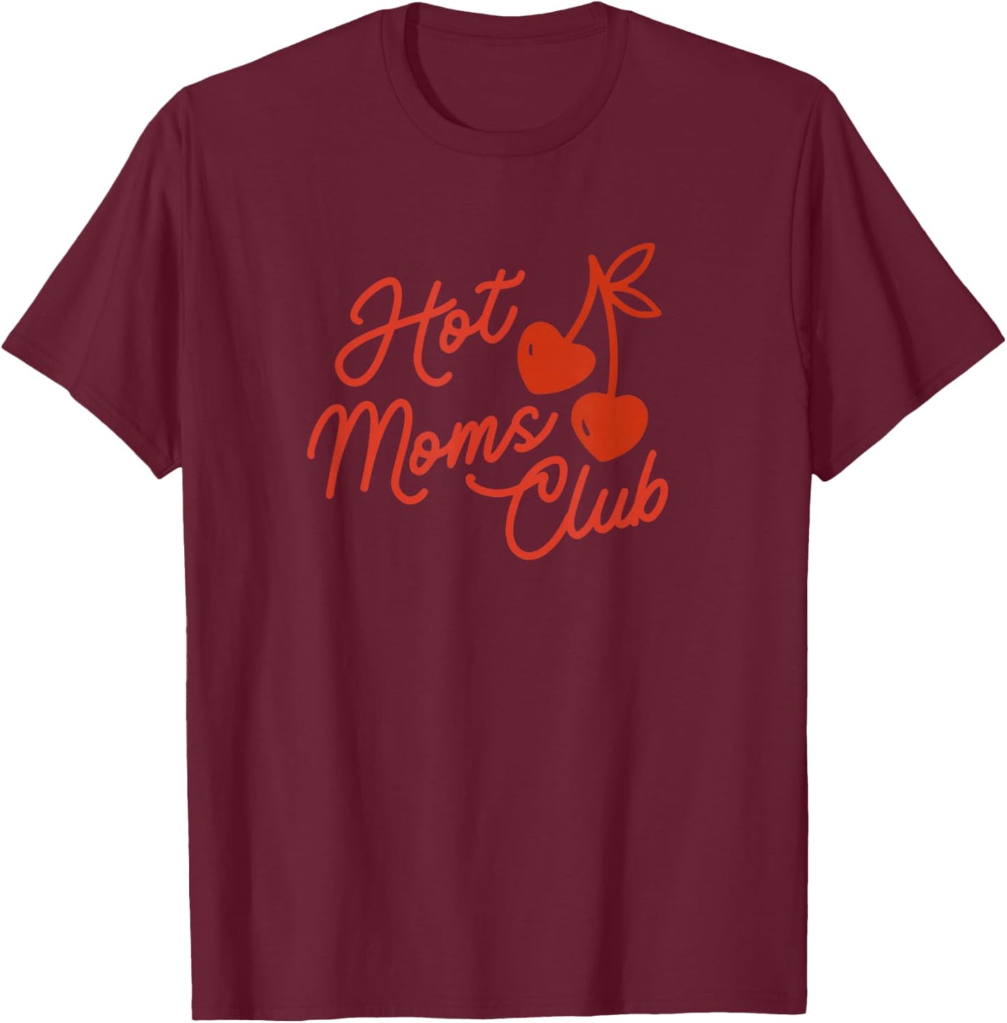Hot Moms Club Cherry Coquette Proud Mothers T-Shirt - T-Shirt | Maroon