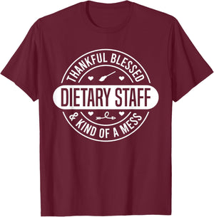 Dietary Week Staff Food Service Appreciation Week Dietary T-Shirt - T-Shirt | Maroon
