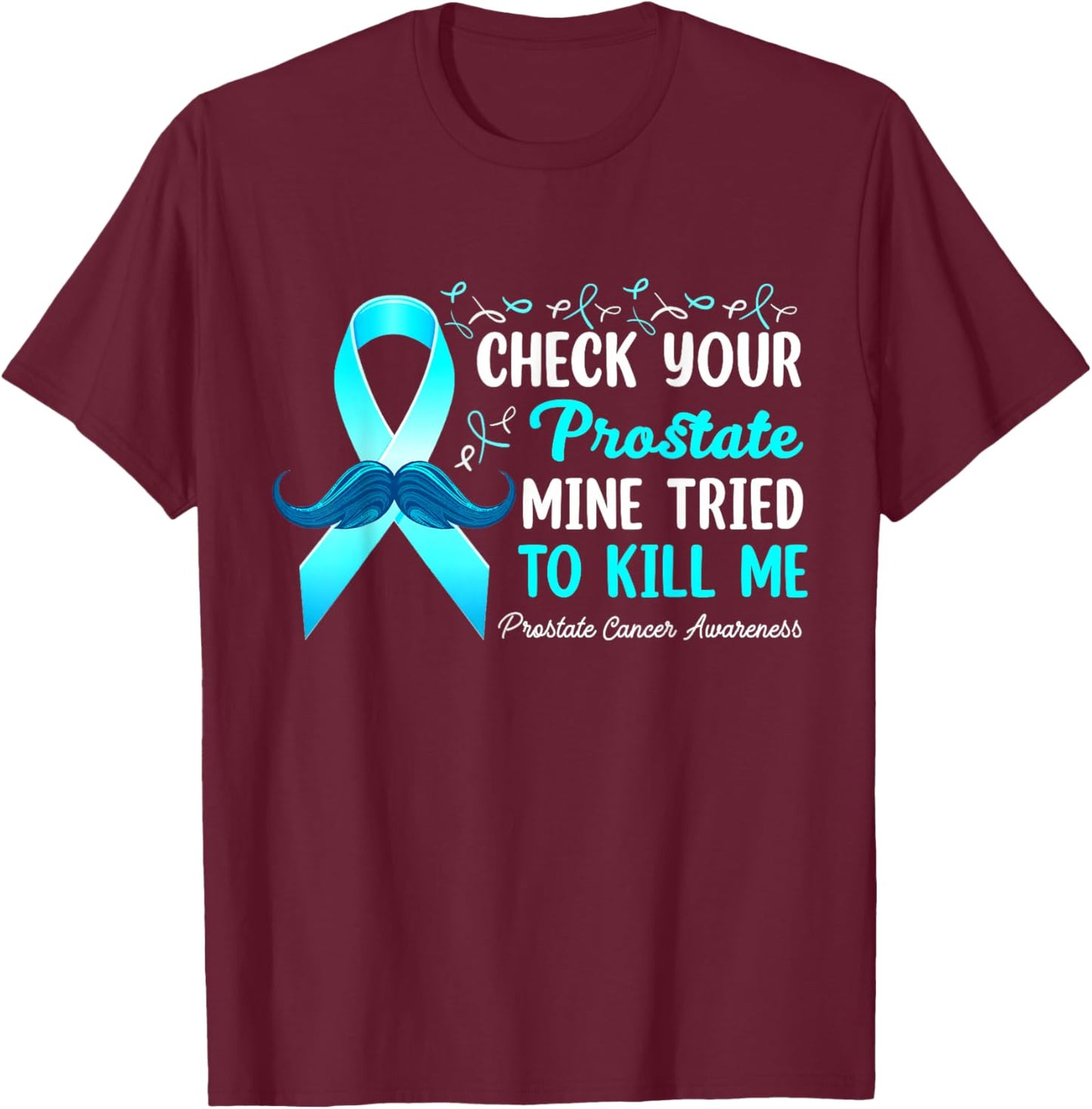 Check Your Prostate Blue Ribbon Prostate Cancer Awareness T-Shirt - T-Shirt | Maroon