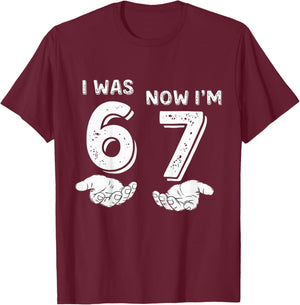 I was 6 Now I'm 7 Birthday Fun for Kids Funny 6-7 Meme T-Shirt - T-Shirt | Maroon