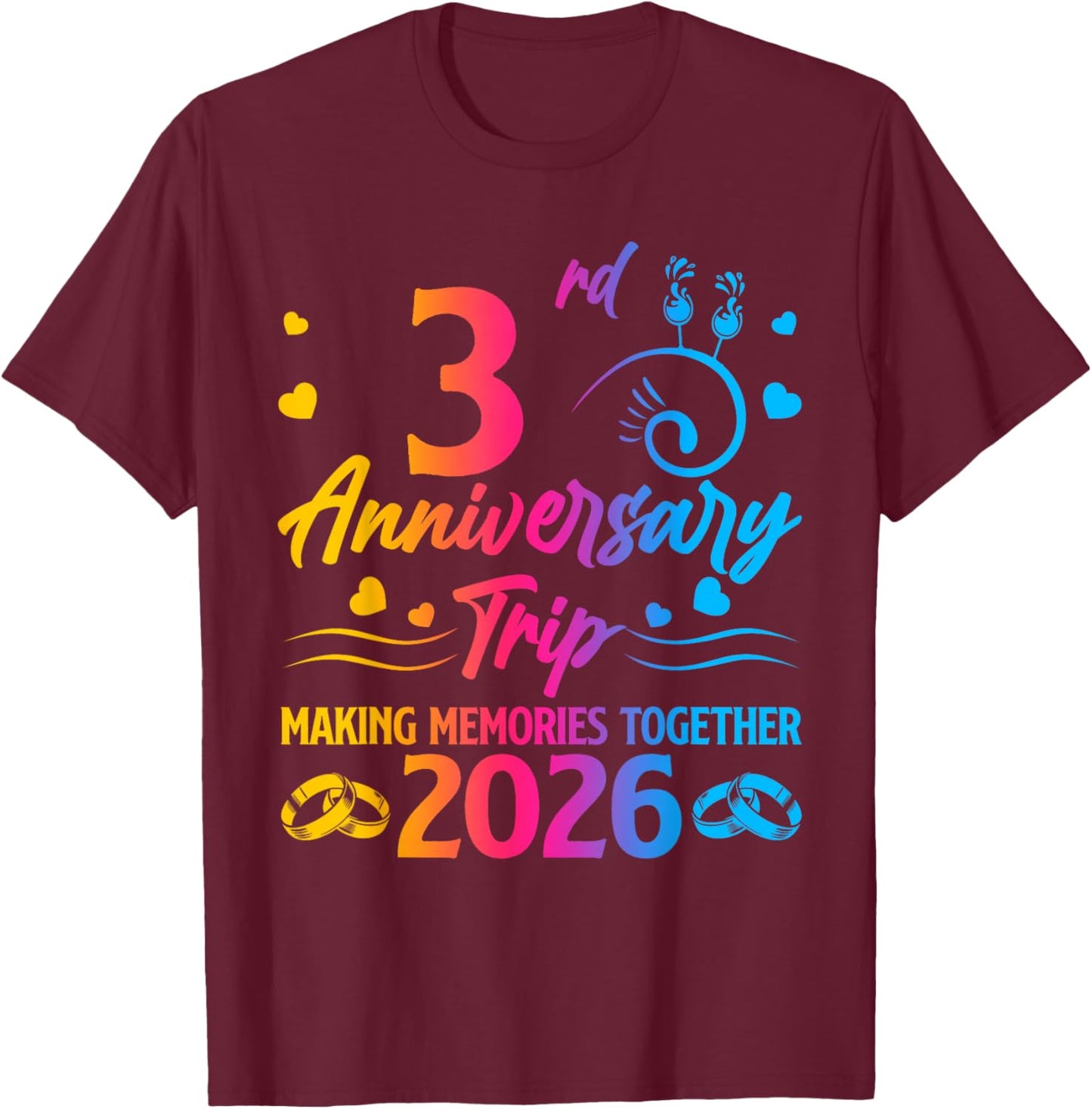 Couples 3rd Anniversary Trip 2026 Making Memories Together T-Shirt - T-Shirt | Maroon
