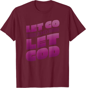 Let go and let God Lettering Christian saying T-Shirt - T-Shirt | Maroon