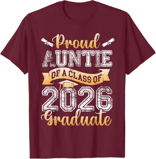 Graduate Proud Auntie of A Class 2026 Senior Graduation T-Shirt - T-Shirt | Maroon