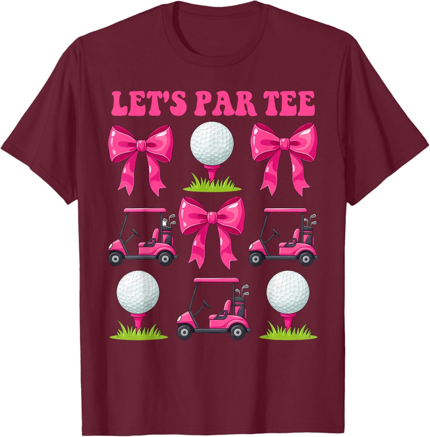 Let's Par Fun Golfers Group Pink Style Weekend Vibes T-Shirt - T-Shirt | Maroon