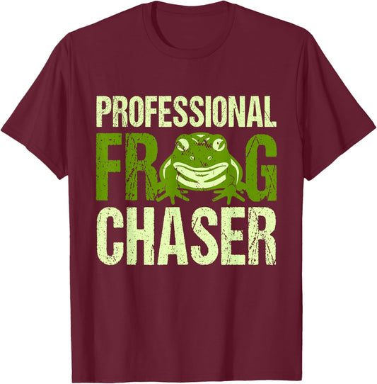 Frog Catcher Professional Frog Chaser T-Shirt - T-Shirt | Maroon