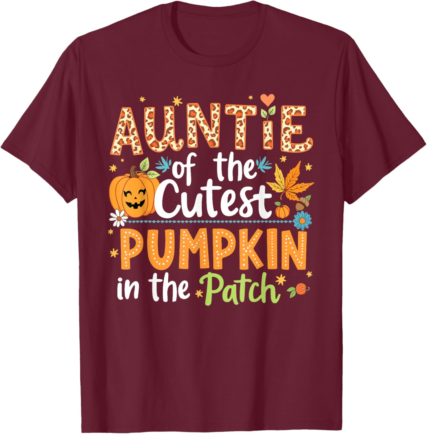 Auntie Of The Cutest Pumpkin In The Patch Halloween Pumpkins T-Shirt - T-Shirt | Maroon