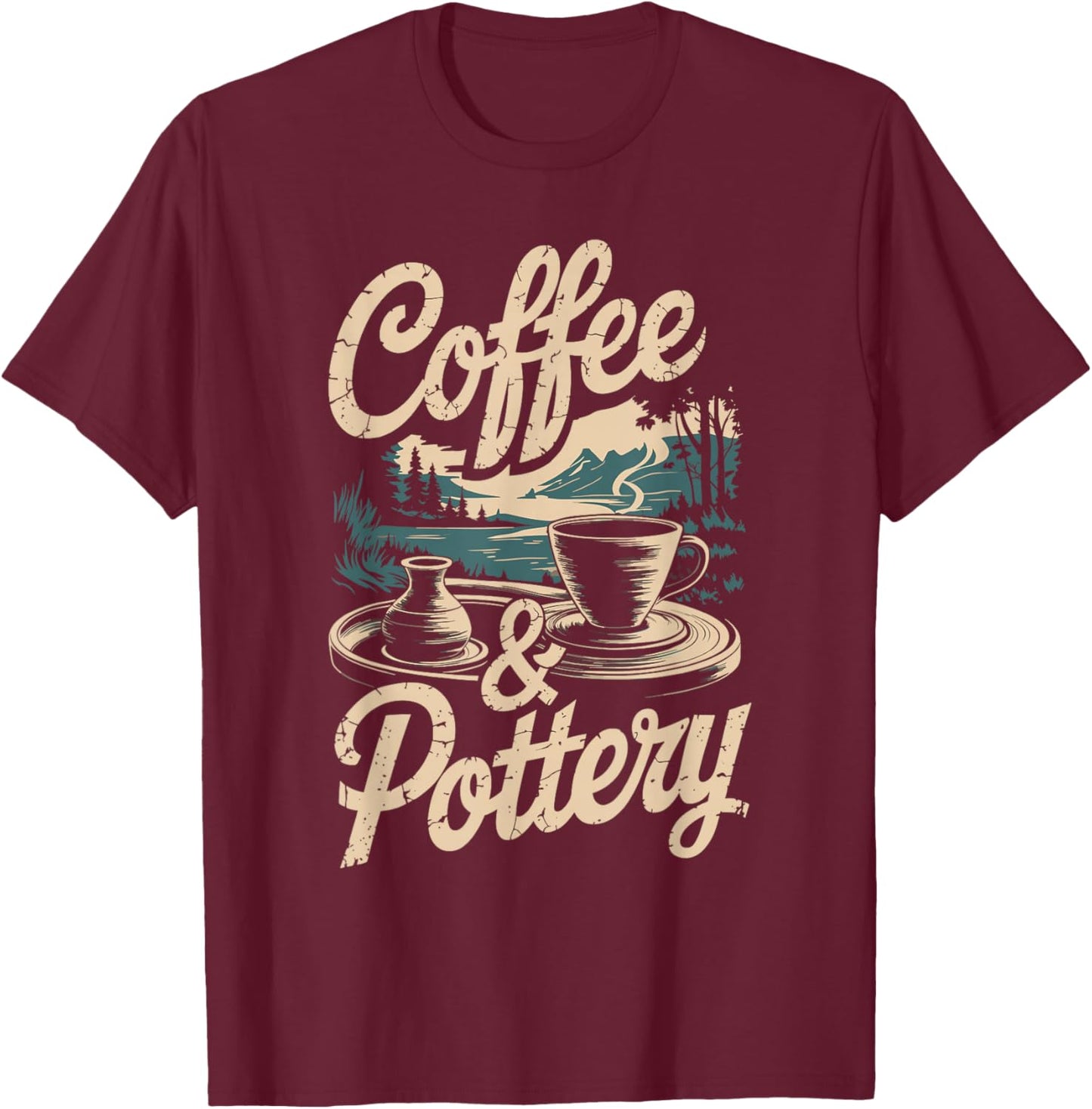 Coffee And Pottery T-Shirt - T-Shirt | Maroon
