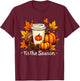 Fall Football Tis The Season Pumpkin Autumn Coffee Lovers T-Shirt - T-Shirt | Maroon