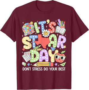 It's Staar Day Don't Stress Do Your Best Test Day Teacher T-Shirt - T-Shirt | Maroon