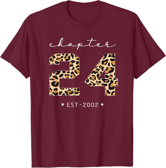 Chapter 24 Est 2002 Leopard Print 24th Birthday 24 Years Old T-Shirt - T-Shirt | Maroon
