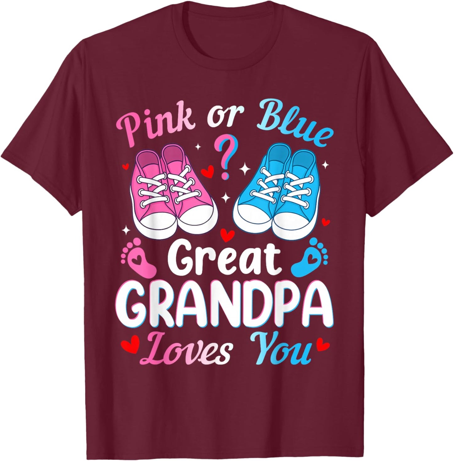 Pink or Blue Great Grandpa Loves You Baby Boy Girl T-Shirt - T-Shirt | Maroon