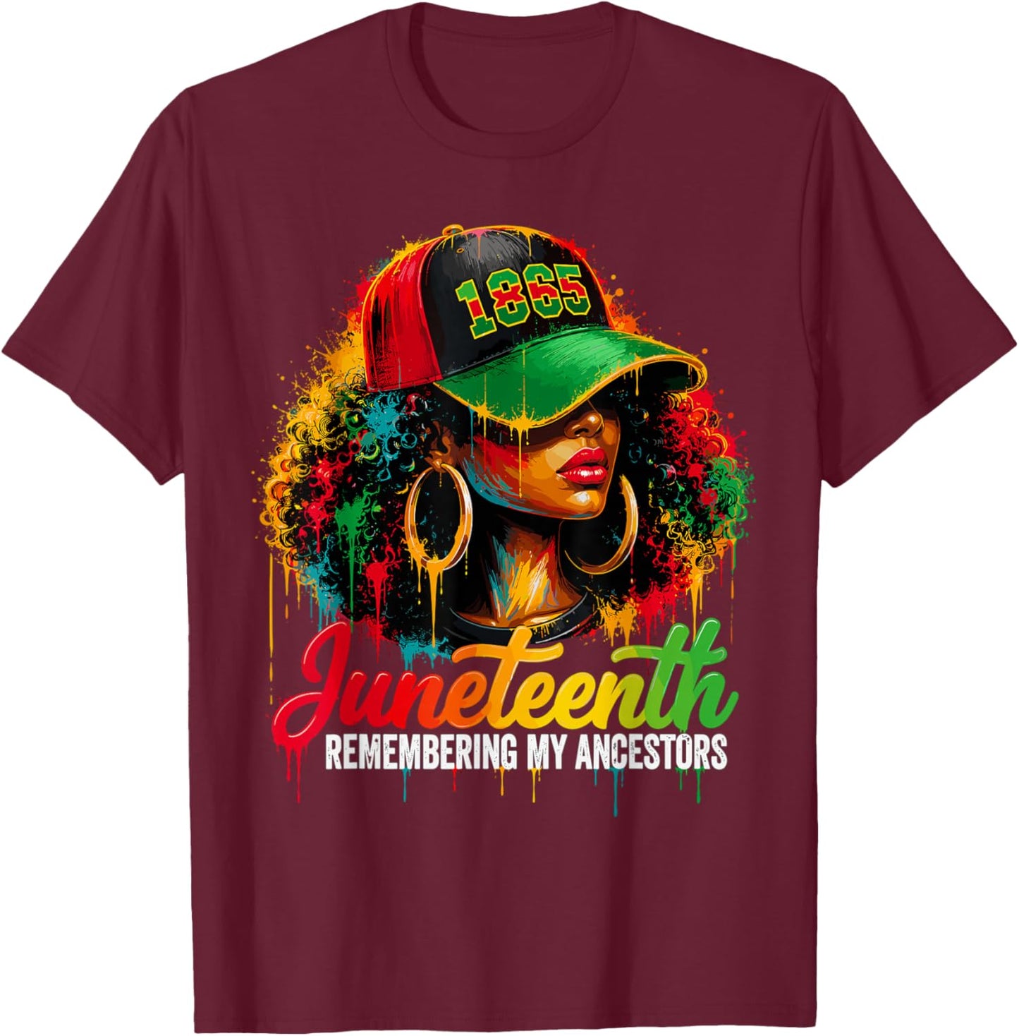 Juneteenth Remembering My Ancestors Black Woman 1865 T-Shirt - T-Shirt | Maroon