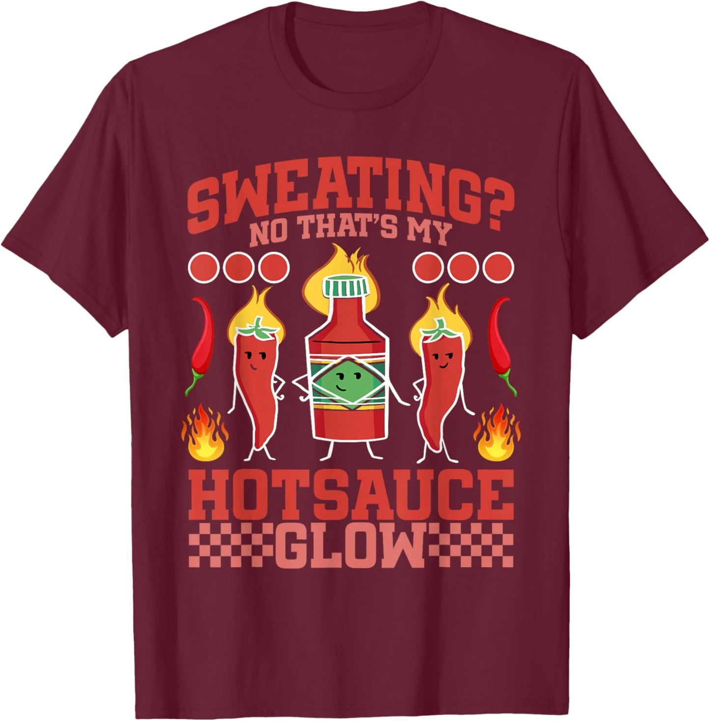 Funny Hot Sauce T-Shirt - T-Shirt | Maroon