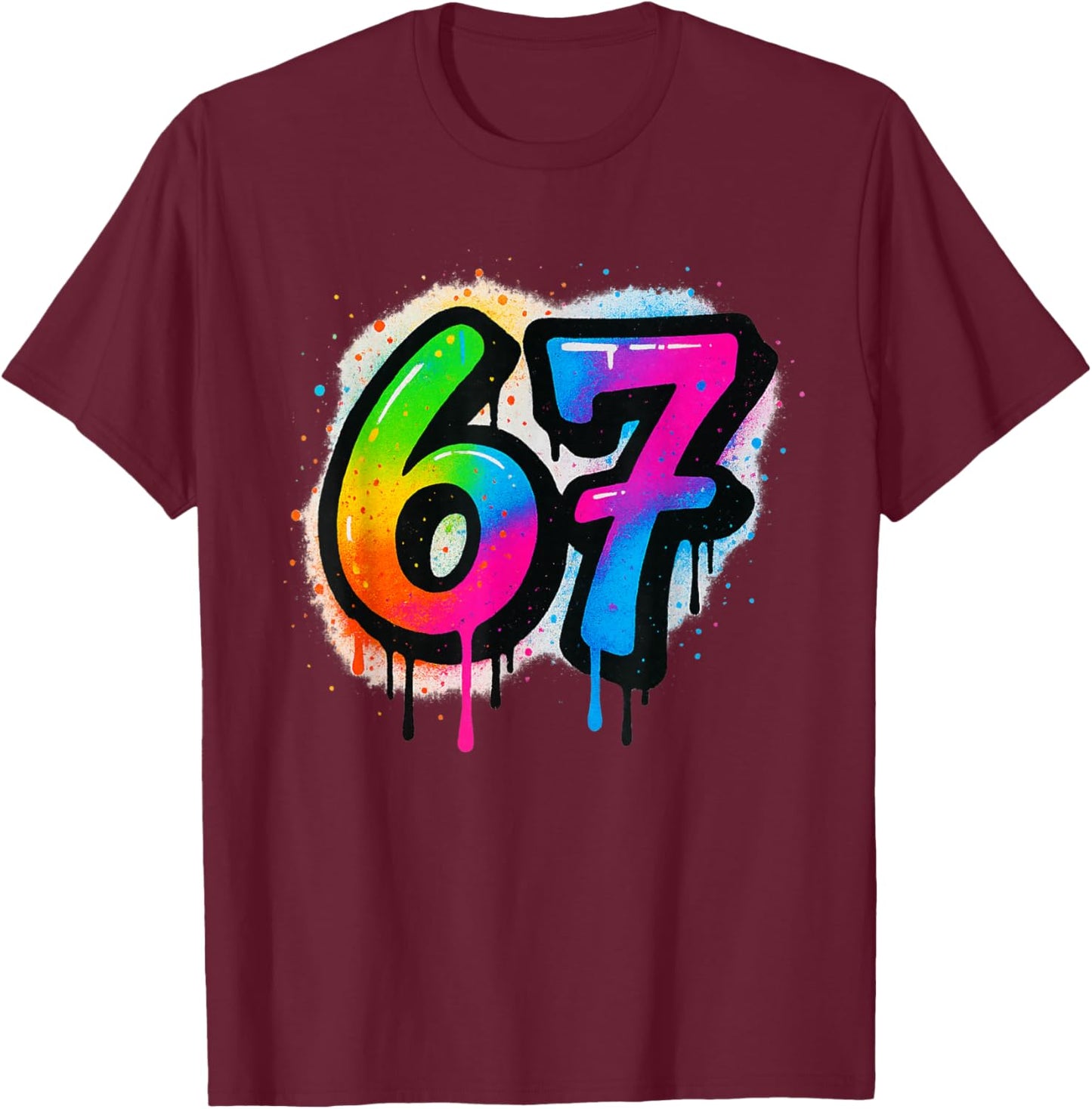 SCP 67 Six Seven 6 7 Meme Design 6 7 T-Shirt - T-Shirt | Maroon