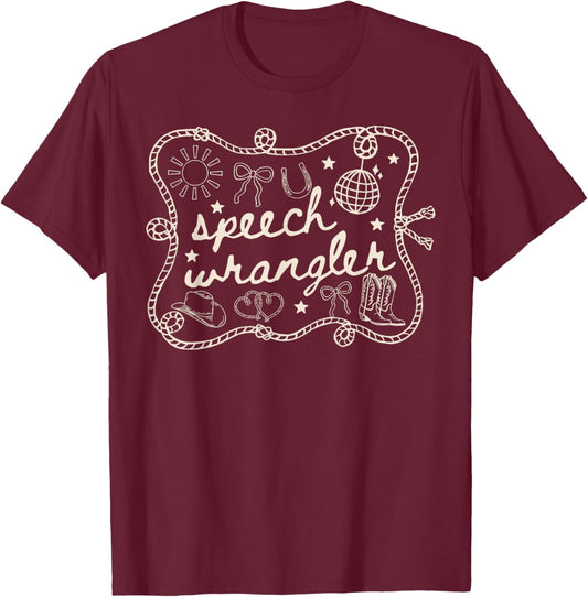 Speech Wrangler SLP Speech Language Pathologist Western. T-Shirt - T-Shirt | Maroon