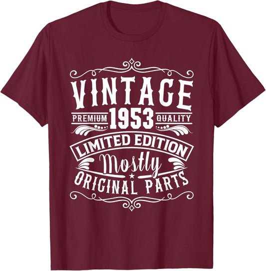 Born in 1953 Birthday, Vintage Mostly Original Parts Funny T-Shirt - T-Shirt | Maroon
