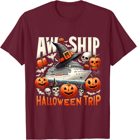 Aw Ship Halloween Trip Happy Halloween Spooky Pumpkin Cruise T-Shirt - T-Shirt | Maroon