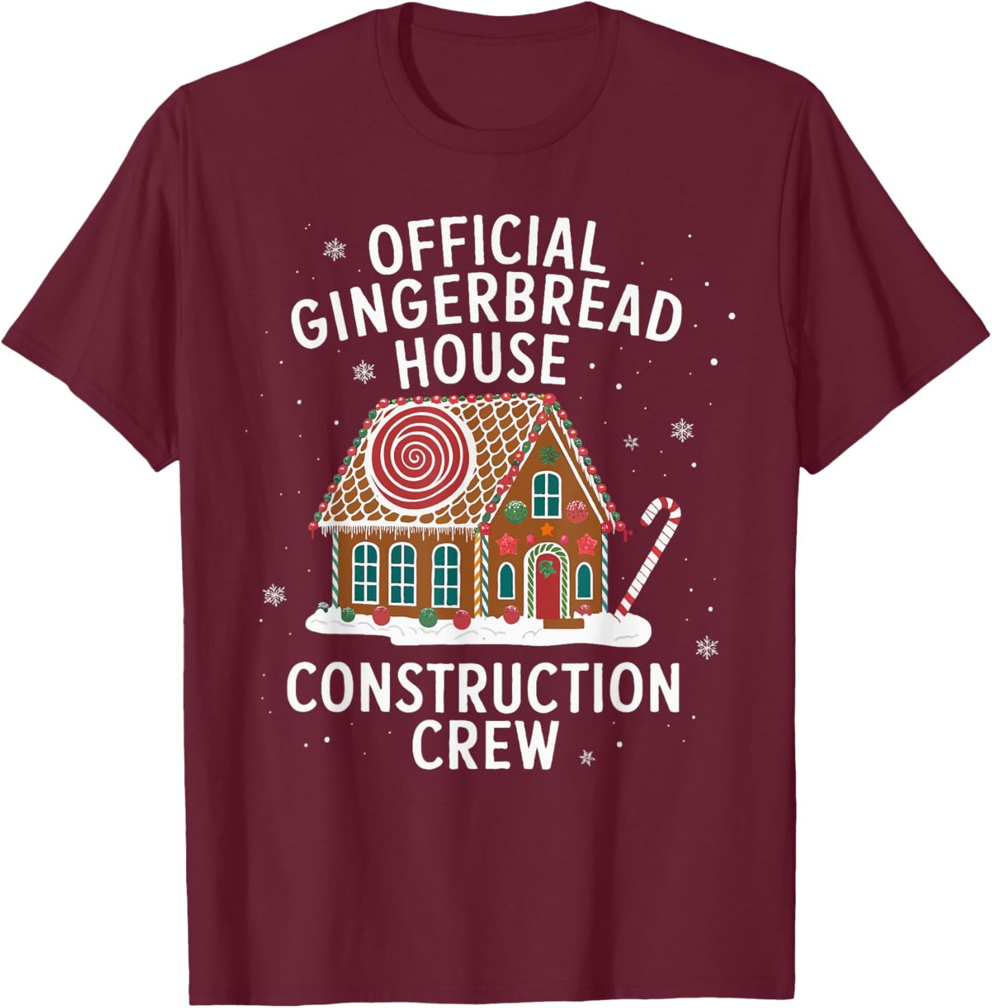 Official Gingerbread House Construction Crew Funny Xmas T-Shirt - T-Shirt | Maroon