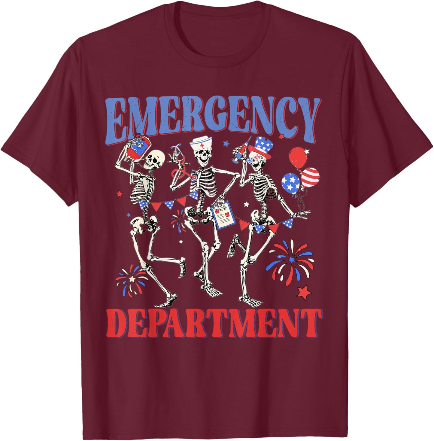 Emergency Department 4th Of July ER Nurse Independence Day T-Shirt - T-Shirt | Maroon