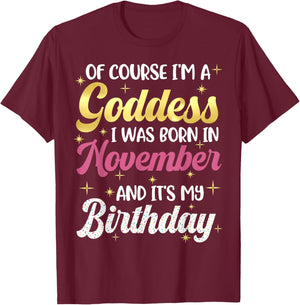 November Birthday Shirt Women Goddess Queen Its My Birthday T-Shirt - T-Shirt | Maroon