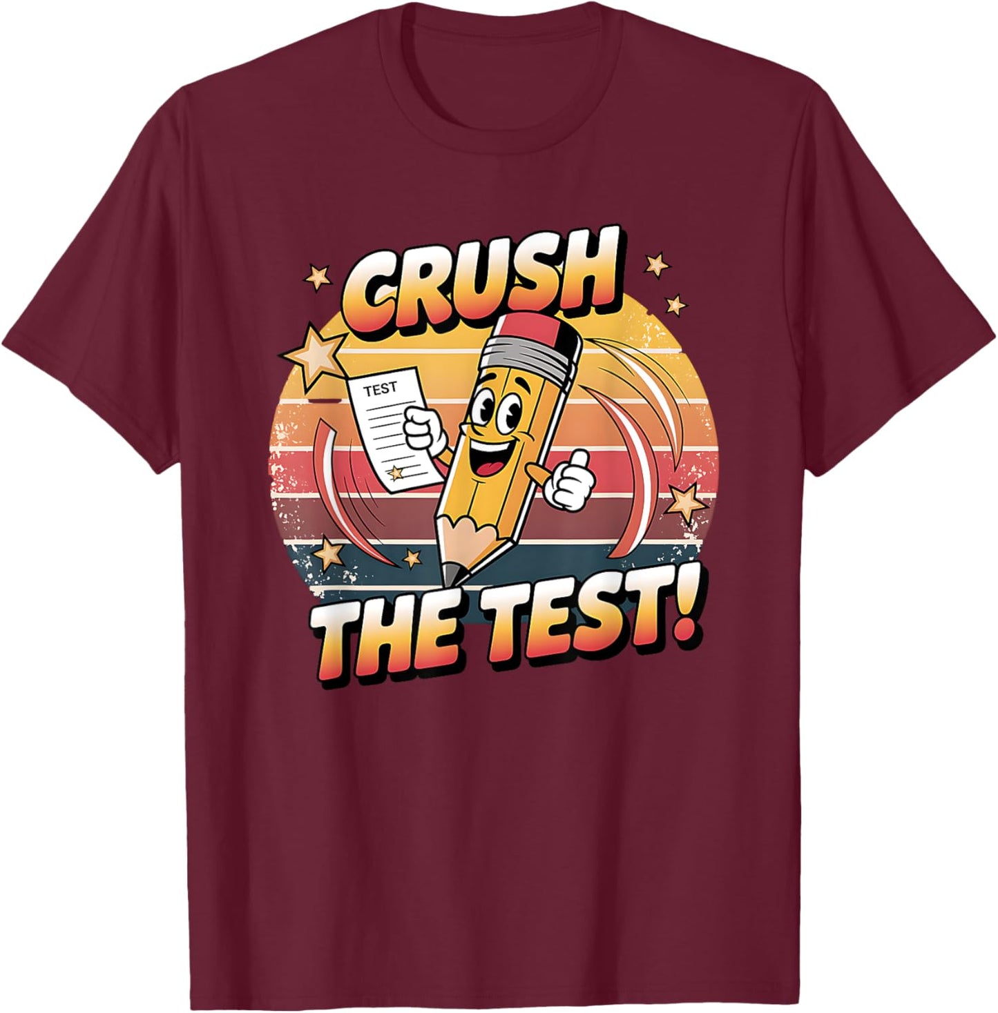 Crush The Test Retro Sunset Teacher Test Day Teacher Team T-Shirt - T-Shirt | Maroon