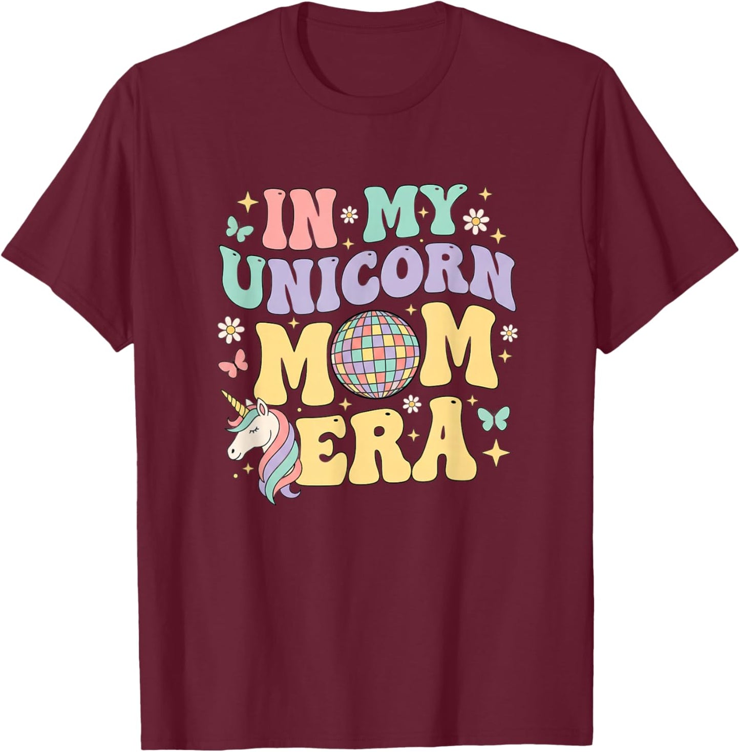 in My Unicorn Mom Era Retro Unicorn Mom Design T-Shirt - T-Shirt | Maroon