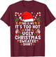 This is My It's Too Hot for Ugly Christmas Sweaters T-Shirt - T-Shirt | Maroon