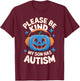 Please Be Kind My Son Has Autism Halloween T-Shirt - T-Shirt | Maroon
