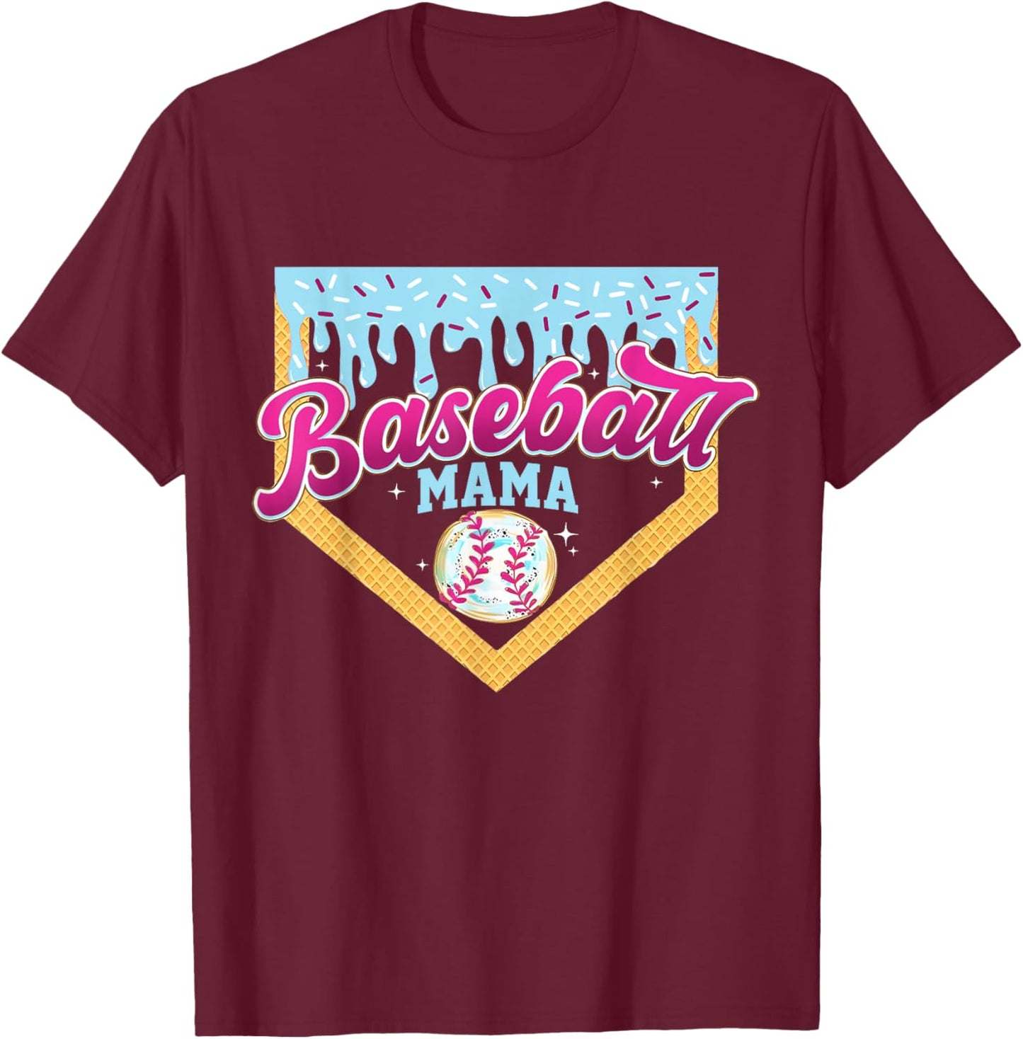Baseball Mama Home Plate Ice Cream Drip Baseball Mom T-Shirt - T-Shirt | Maroon