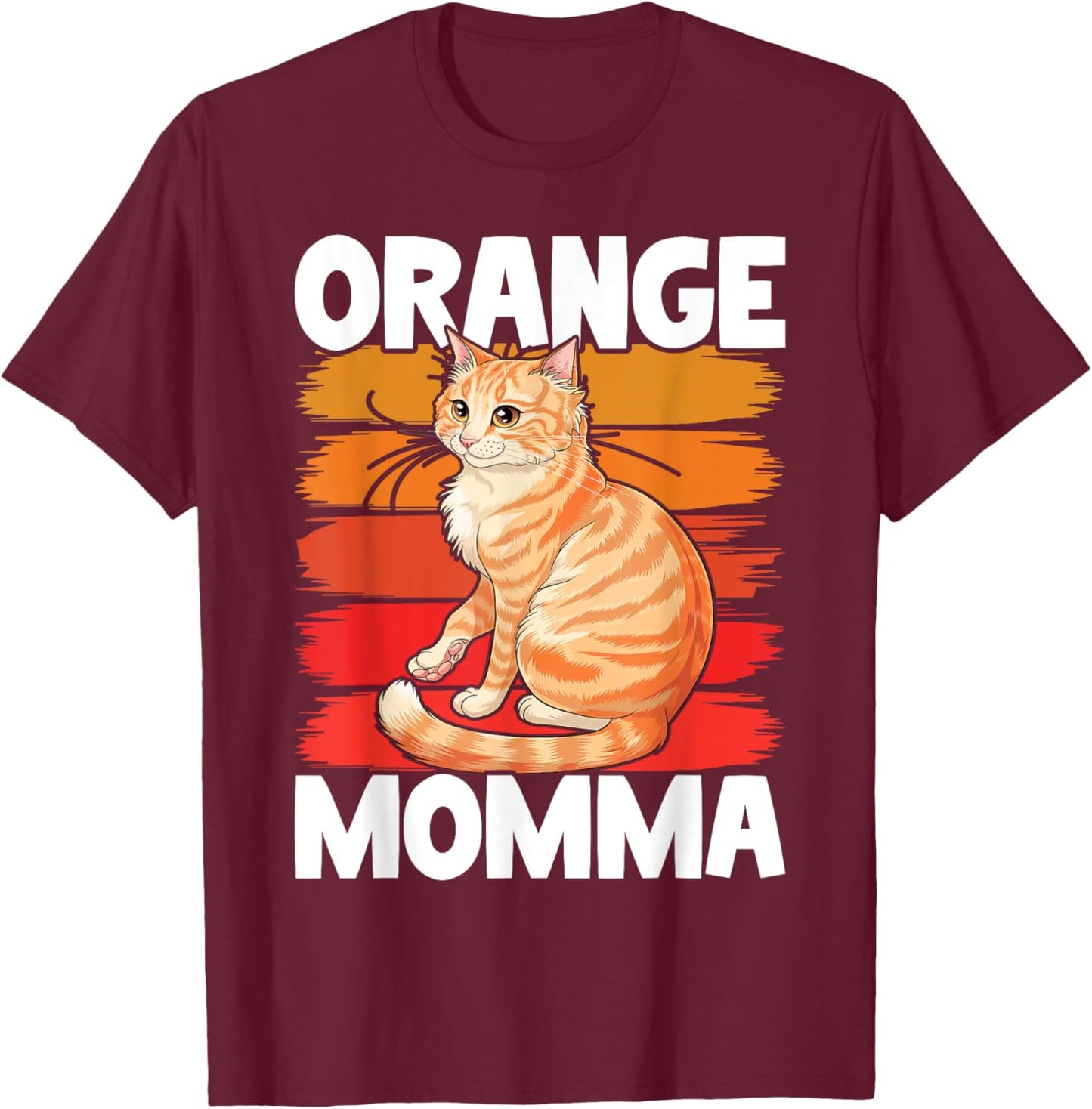 Tabby Cat Orange Cat Mom Orange Momma T-Shirt - T-Shirt | Maroon