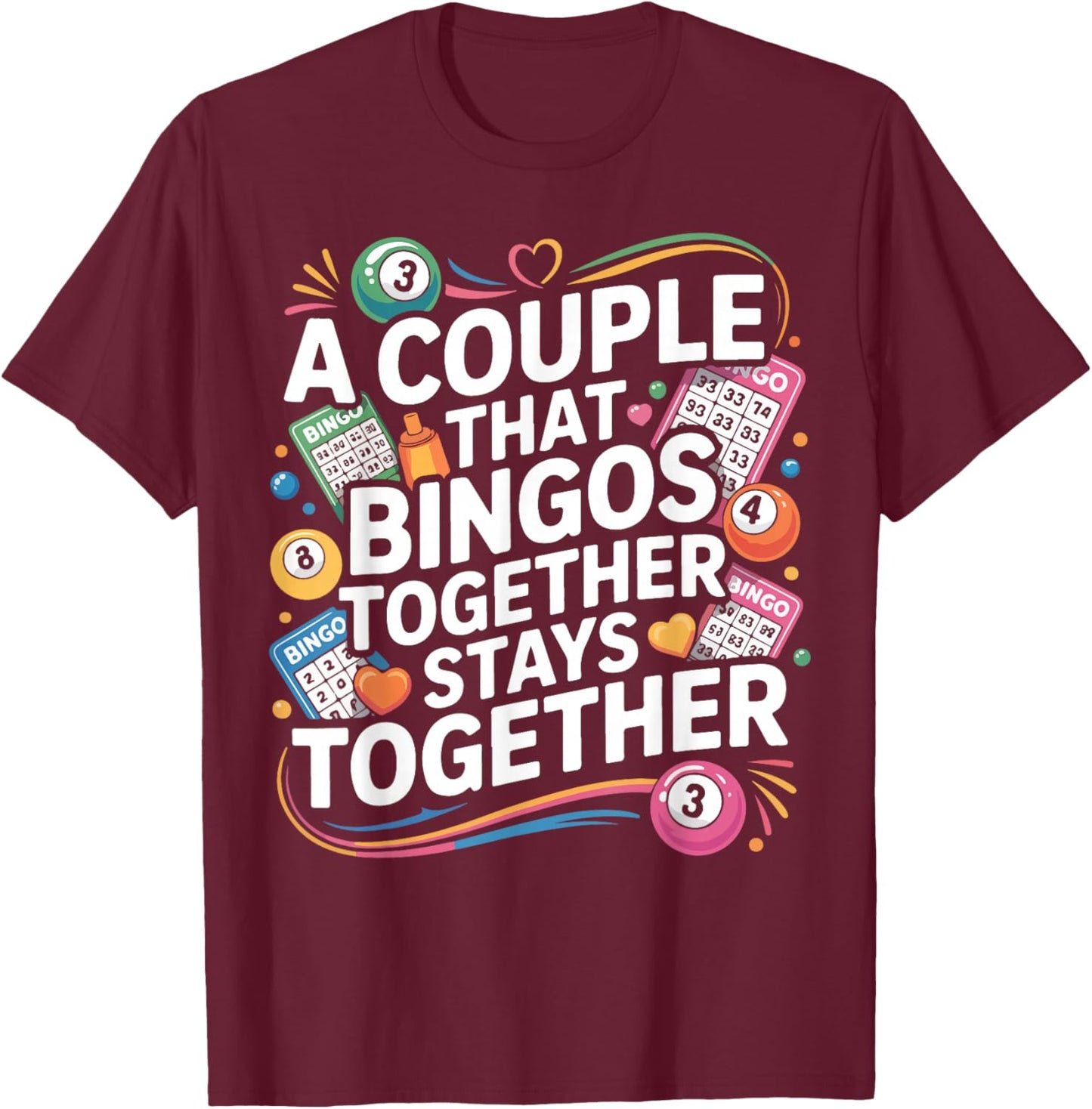 Bingo Player Couple Girlfriend Wedding Marriage A Couple T-Shirt - T-Shirt | Maroon