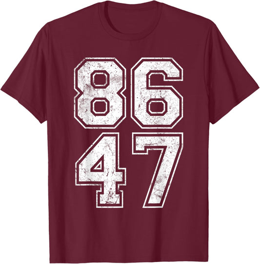 86 47 Anti-Trump Vintage 8647 T-Shirt - T-Shirt | Maroon