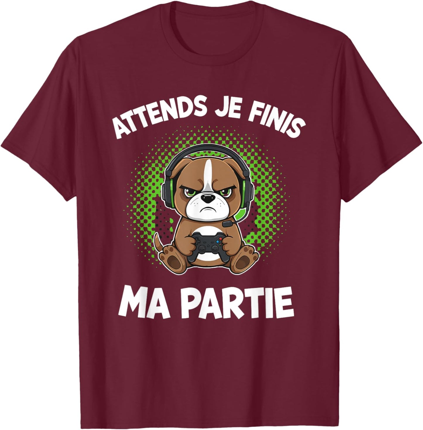 Wait I Finish My Game Funny Humor Gaming Dog Gamer T-Shirt - T-Shirt | Maroon