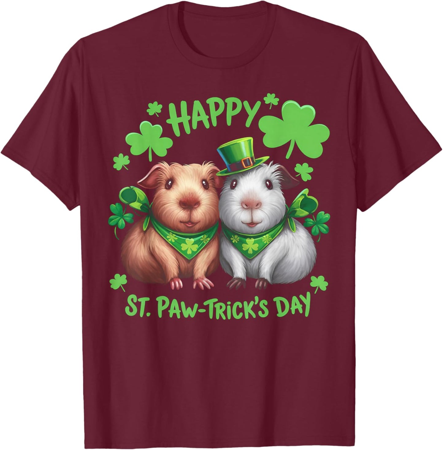 Happy St Pawtricks Day Guinea Pig Cute Irish Graphic T-Shirt - T-Shirt | Maroon