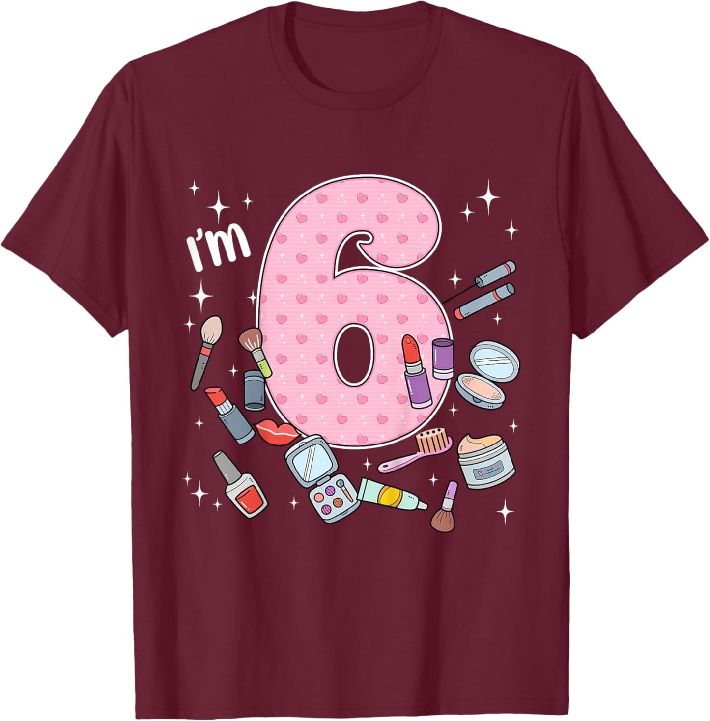 6th Birthday Makeup Spa Nail 6 Years Old Girl Bday Party T-Shirt - T-Shirt | Maroon