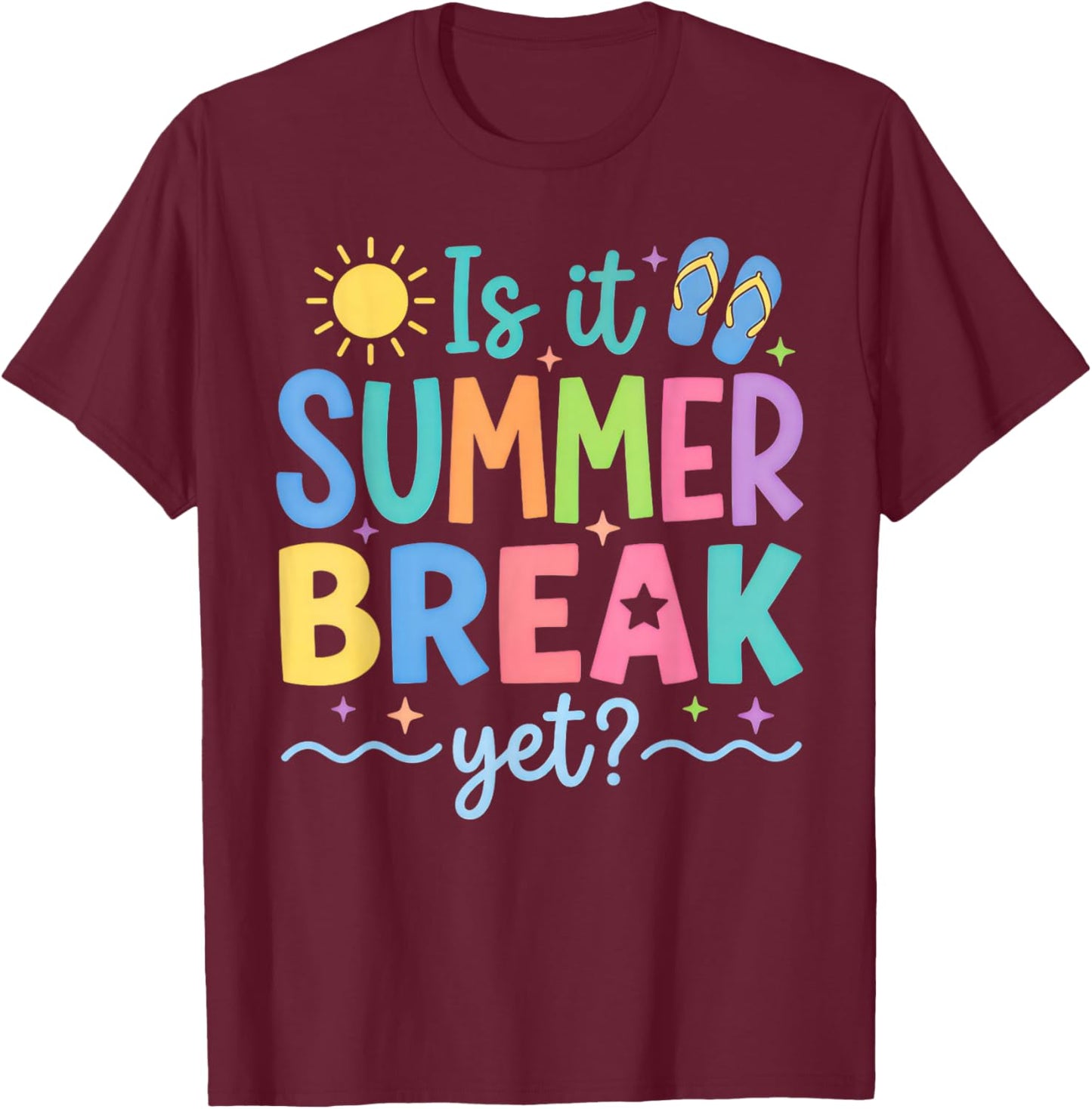 Funny Teacher Last Day School Summer Vacation Mood Humor T-Shirt - T-Shirt | Maroon