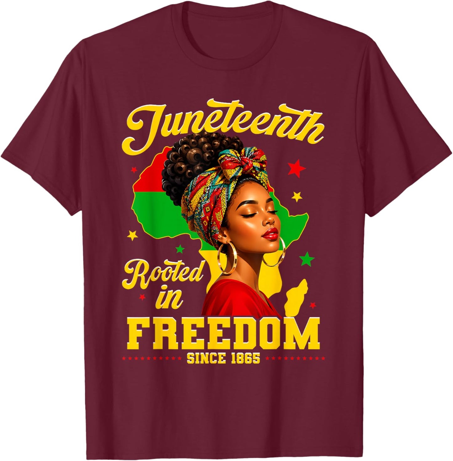 Juneteenth Rooted in Freedom Since 1865 Black Women Girls T-Shirt - T-Shirt | Maroon