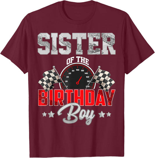 Sister Of The Birthday Boy Race Car Racing Car Driver T-Shirt - T-Shirt | Maroon