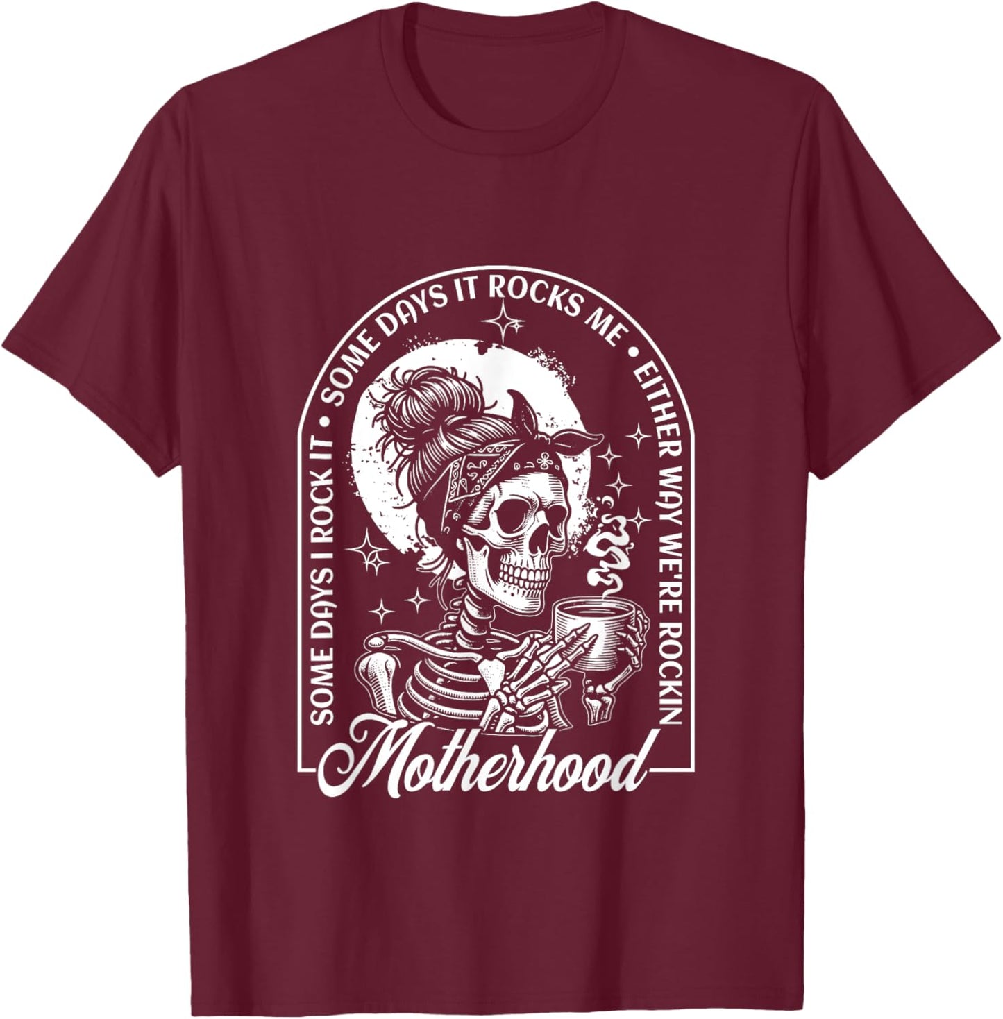 Motherhood Some Days I Rock It Some Days It Rocks Me Retro T-Shirt - T-Shirt | Maroon