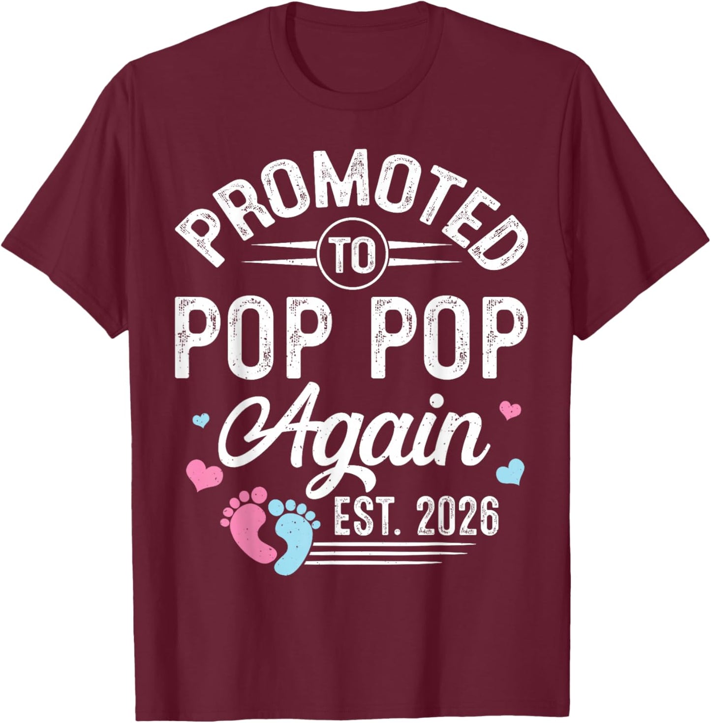 Promoted to Pop Pop Again Est 2026 Baby Gender Reveal T-Shirt - T-Shirt | Maroon