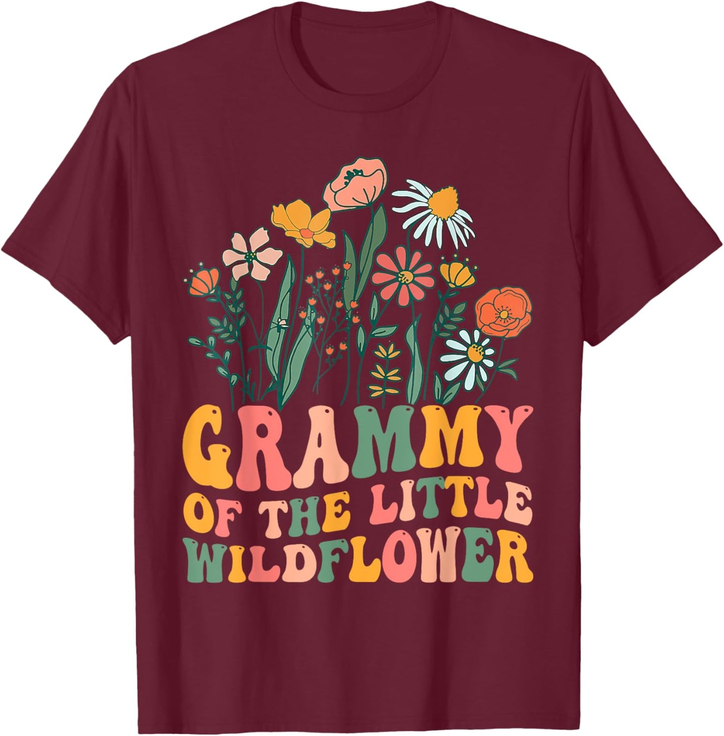 Grammy Of The Little Wildflower Birthday Party Baby Shower T-Shirt - T-Shirt | Maroon