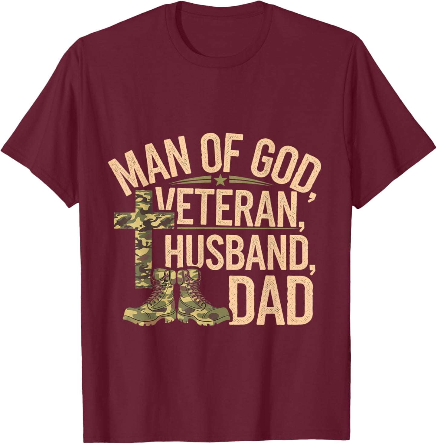 Man Of God Veteran Husband Dad Christian Jesus Camouflage T-Shirt - T-Shirt | Maroon