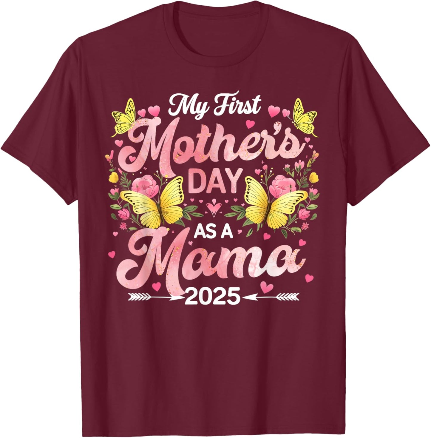 My First Mother's Day As A Mama 2025 Expecting New Baby T-Shirt - T-Shirt | Maroon