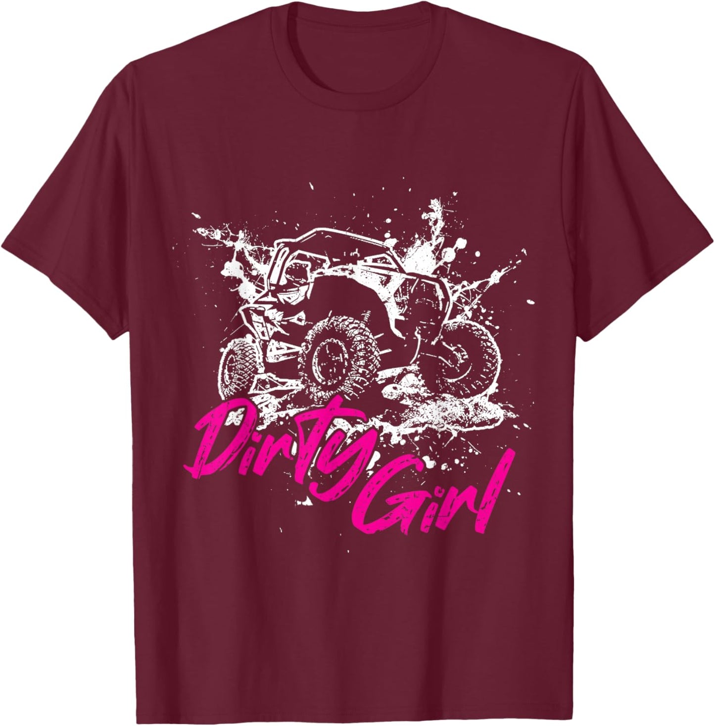 SXS UTV Dirty Girl Adventure Offroad Trail Riding Fun T-Shirt - T-Shirt | Maroon