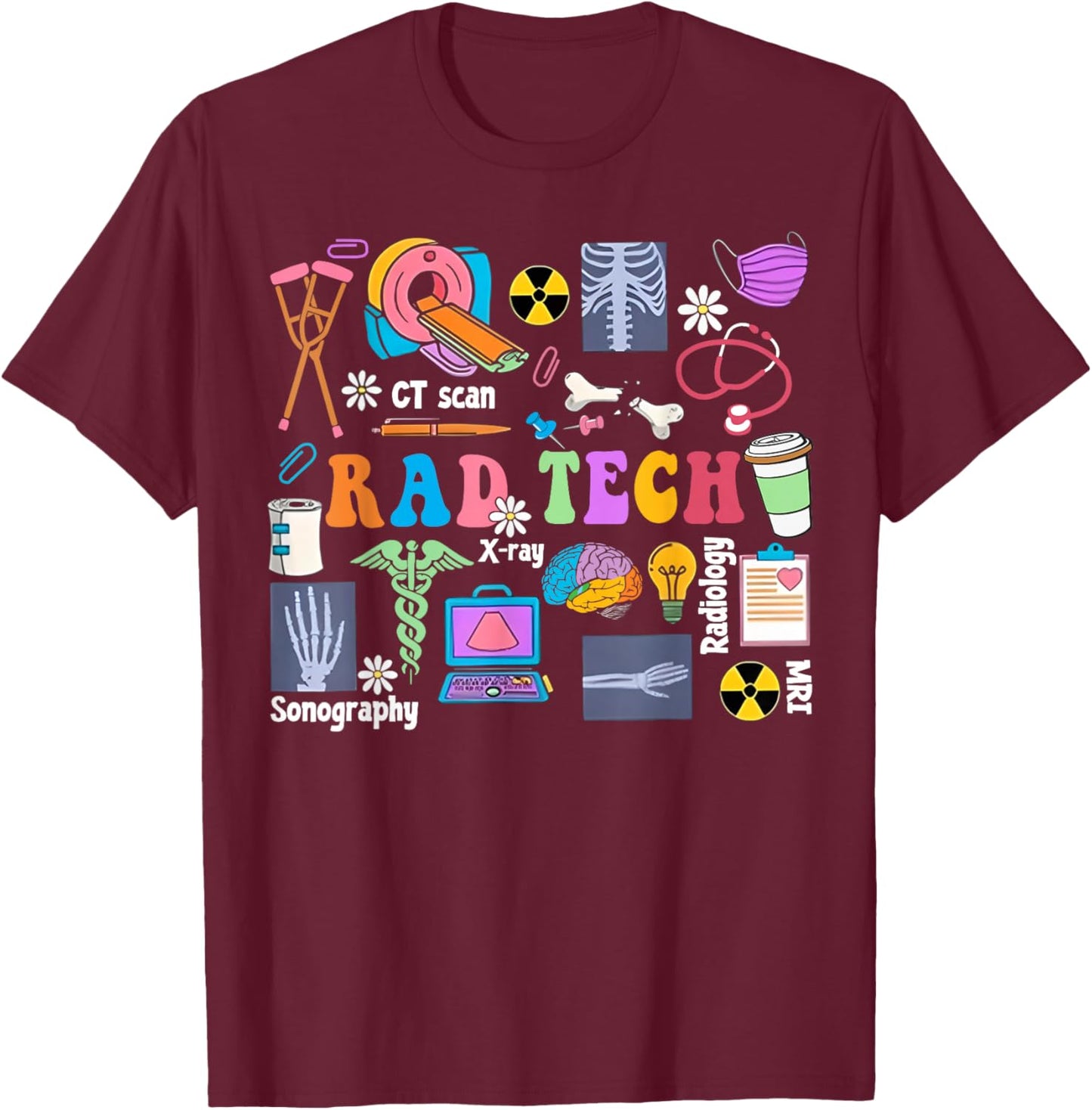 Cute Rad Tech Retro Groovy Radiology Technician X-Ray Tech T-Shirt - T-Shirt | Maroon