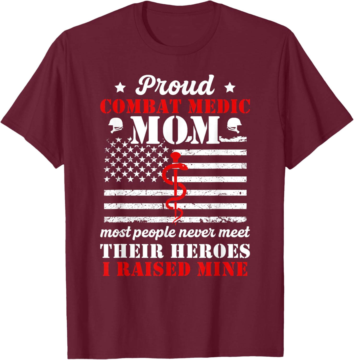 Proud Combat Medic Mom of A Combat Medic Mother T-Shirt - T-Shirt | Maroon